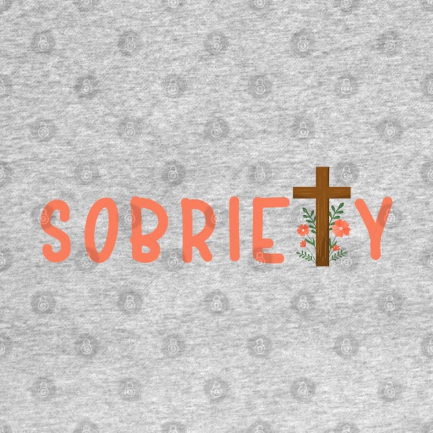 Sobriety With Flowers and Cross - Peach color by SOS@ddicted